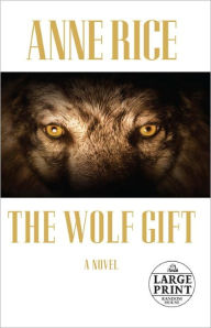 The Wolf Gift (Wolf Gift Chronicles Series #1)