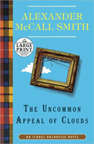 The Uncommon Appeal of Clouds (Isabel Dalhousie Series #9)
