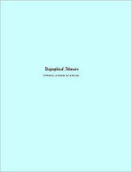 Title: Biographical Memoirs: Volume 54, Author: National Academy of Sciences
