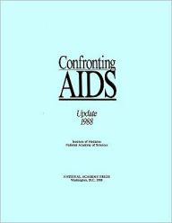 Title: Confronting AIDS: Update 1988, Author: Institute of Medicine