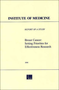 Breast Cancer: Setting Priorities for Effectiveness Research