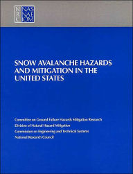 Title: Snow Avalanche Hazards and Mitigation in the United States, Author: National Research Council