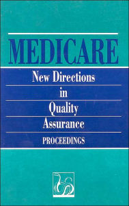 Medicare: New Directions in Quality Assurance Proceedings
