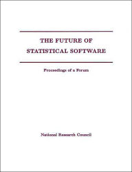 Title: The Future of Statistical Software: Proceedings of a Forum, Author: National Research Council