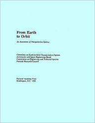 From Earth to Orbit: An Assessment of Transportation Options