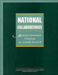 Title: National Collaboratories: Applying Information Technology for Scientific Research, Author: National Research Council