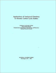 Title: Applications of Analytical Chemistry to Oceanic Carbon Cycle Studies, Author: National Research Council