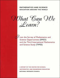Mathematics and Science Education Around the World: What Can We Learn From The Survey of Mathematics and Science Opportunities (SMSO) and the Third International Mathematics and Science Study (TIMSS)?
