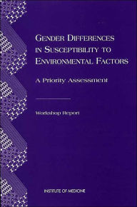 Gender Differences in Susceptibility to Environmental Factors: A Priority Assessment