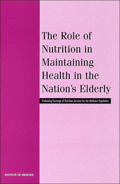 the-role-of-nutrition-in-maintaining-health-in-the-nation-s-elderly