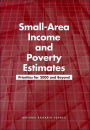 Small-Area Income and Poverty Estimates: Priorities for 2000 and Beyond