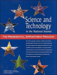Title: Science and Technology in the National Interest: The Presidential Appointment Process, Author: National Academy of Engineering