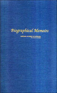 Title: Biographical Memoirs: Volume 84, Author: National Academy of Sciences