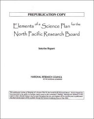 Title: Elements of a Science Plan for the North Pacific Research Board, Author: National Research Council