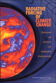 Radiative Forcing of Climate Change:: Expanding the Concept and Addressing Uncertainties