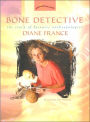 Bone Detective:: The Story of Forensic Anthropologist Diane France