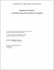 Title: Signposts in Cyberspace: The Domain Name System and Internet Navigation, Author: National Research Council