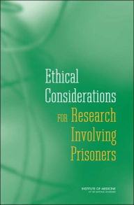 Ethical Considerations for Research Involving Prisoners