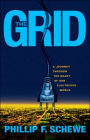 The Grid:: A Journey Through the Heart of Our Electrified World