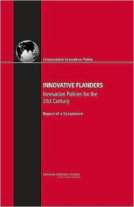 Innovative Flanders:: Innovation Policies for the 21st Century: Report of a Symposium