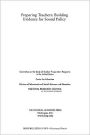 Preparing Teachers:: Building Evidence for Sound Policy