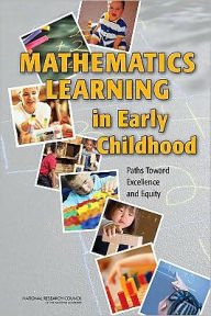 Title: Mathematics Learning in Early Childhood: Paths Toward Excellence and Equity, Author: National Research Council