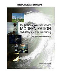 The National Weather Service Modernization and Associated Restructuring:: A Retrospective Assessment