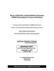 Review of Disability and Rehabilitation Research:: NIDRR Grantmaking Processes and Products