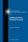 Building the Illinois Innovation Economy: Summary of a Symposium