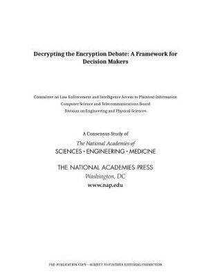 Decrypting the Encryption Debate: A Framework for Decision Makers