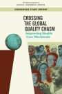 Crossing the Global Quality Chasm: Improving Health Care Worldwide