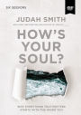 How's Your Soul?: A DVD Study