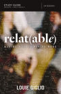 Relat(able) Study Guide: Making Relationships Work