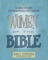 Title: Women of the Bible: 52 Bible Studies for Individuals and Groups, Author: Jean E. Syswerda