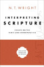 Interpreting Scripture: Essays on the Bible and Hermeneutics