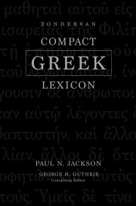 Title: Zondervan Compact Greek Lexicon, Author: Paul Norman Jackson