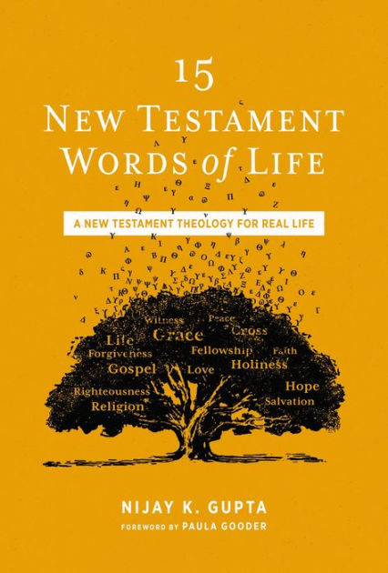 Testament　Life:　Nijay　Paperback　Words　Gupta,　Real　Theology　for　Testament　of　New　A　New　15　K.　Barnes　Life　by　Noble®