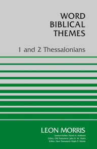Title: 1 and 2 Thessalonians, Author: Leon Morris