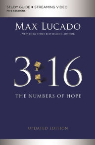Title: 3:16 Bible Study Guide plus Streaming Video, Updated Edition: The Numbers of Hope, Author: Max Lucado