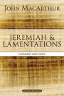 Jeremiah and Lamentations: Judgment and Grace