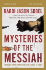 Mysteries of the Messiah Bible Study Guide: Unveiling Divine Connections from Genesis to Today