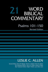 Title: Psalms 101-150, Volume 21: Revised Edition, Author: Leslie C. Allen