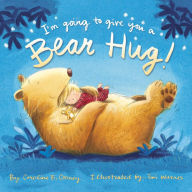 Title: I'm Going to Give You a Bear Hug!, Author: Caroline B. Cooney