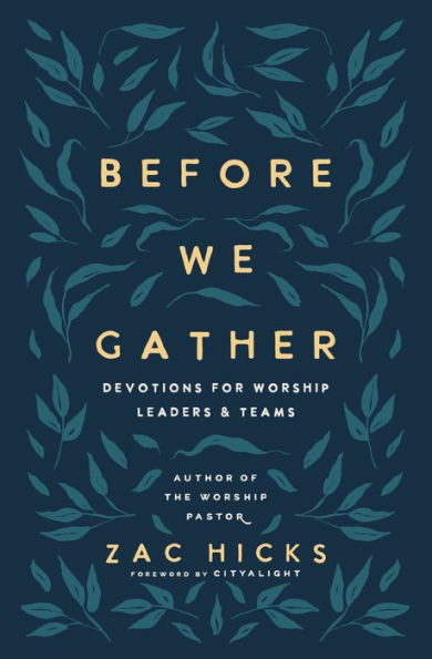 Before We Gather: Devotions for Worship Leaders and Teams