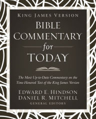 Title: King James Version Bible Commentary for Today: The Most Up-to-Date Commentary on the Time-Honored Text of the King James Version, Author: Thomas Nelson