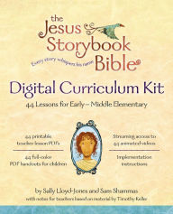 Title: The Jesus Storybook Bible Digital Curriculum Kit, Author: Sally Lloyd-Jones