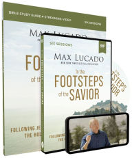 Title: In the Footsteps of the Savior Study Guide with DVD: Following Jesus Through the Holy Land, Author: Max Lucado