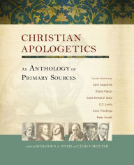 Title: Christian Apologetics: An Anthology of Primary Sources, Author: Zondervan