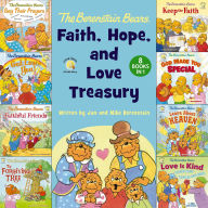 Title: The Berenstain Bears Faith, Hope, and Love Treasury: 8 Books in 1, Author: Jan Berenstain