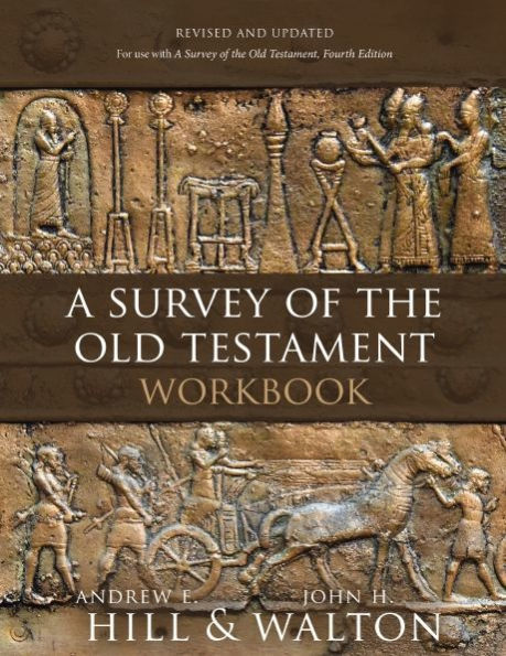 A Survey of the Old Testament Workbook: Revised and Updated